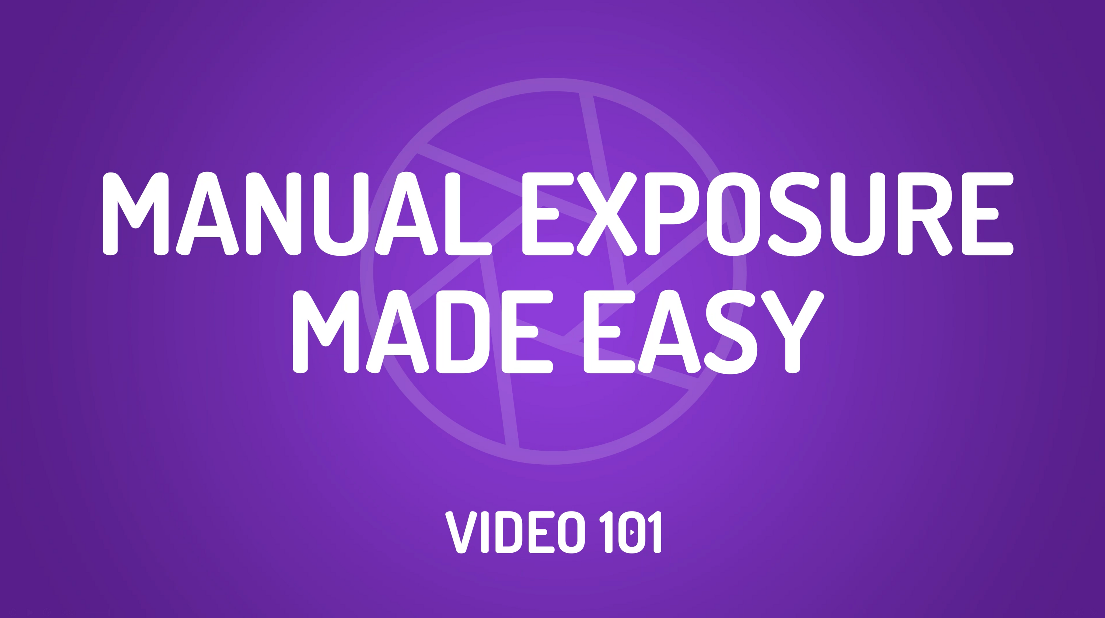 Manual Exposure Made Easy (E-Course)